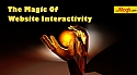 5+ Magical Effects Of Website Interactivity On Your Visitors